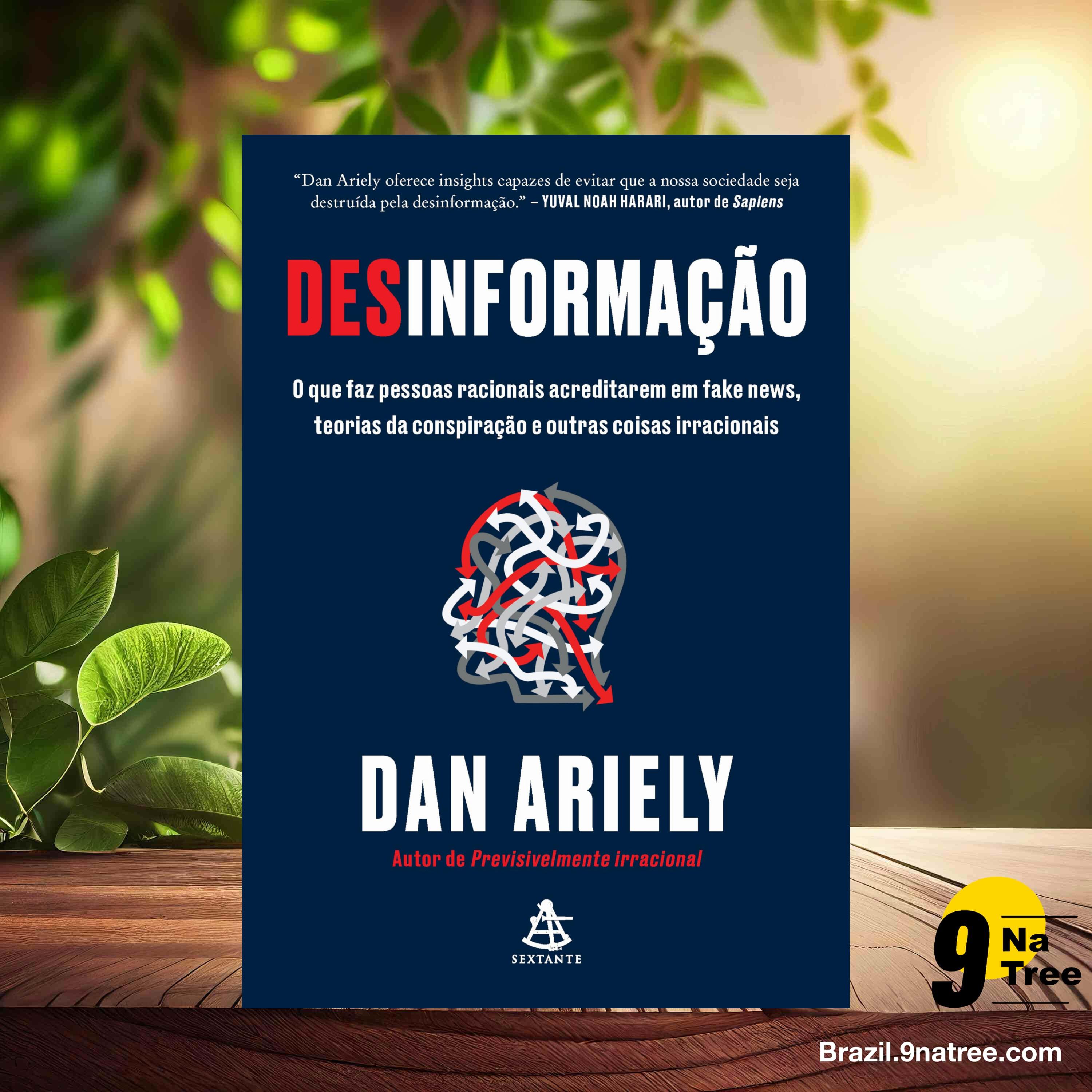 [Análises] Desinformação (Dan Ariely) Resumidos.