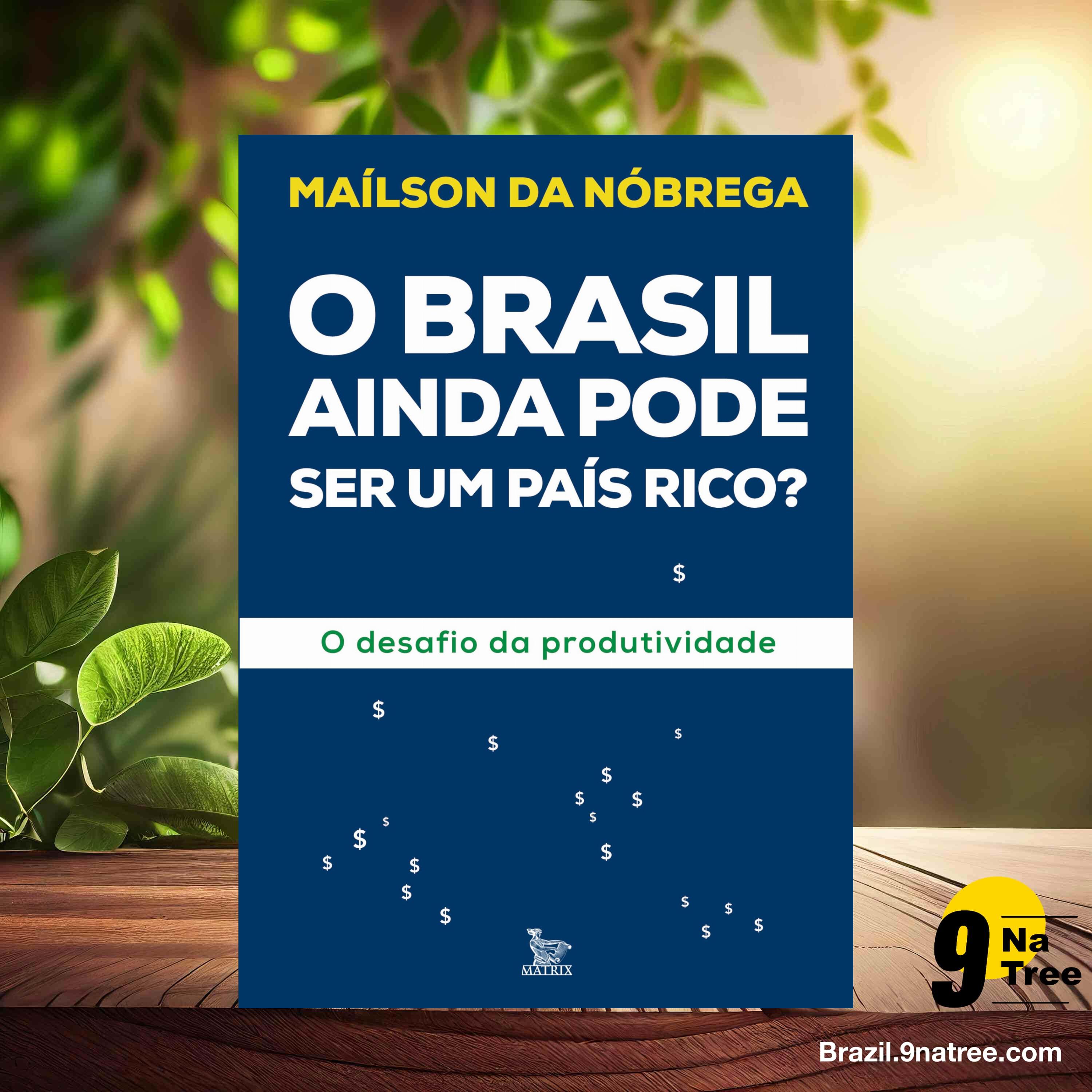 [Análises] O Brasil ainda pode ser um país rico?: O desafio da produtividade (Maílson Da Nóbrega) Resumidos. episode artwork