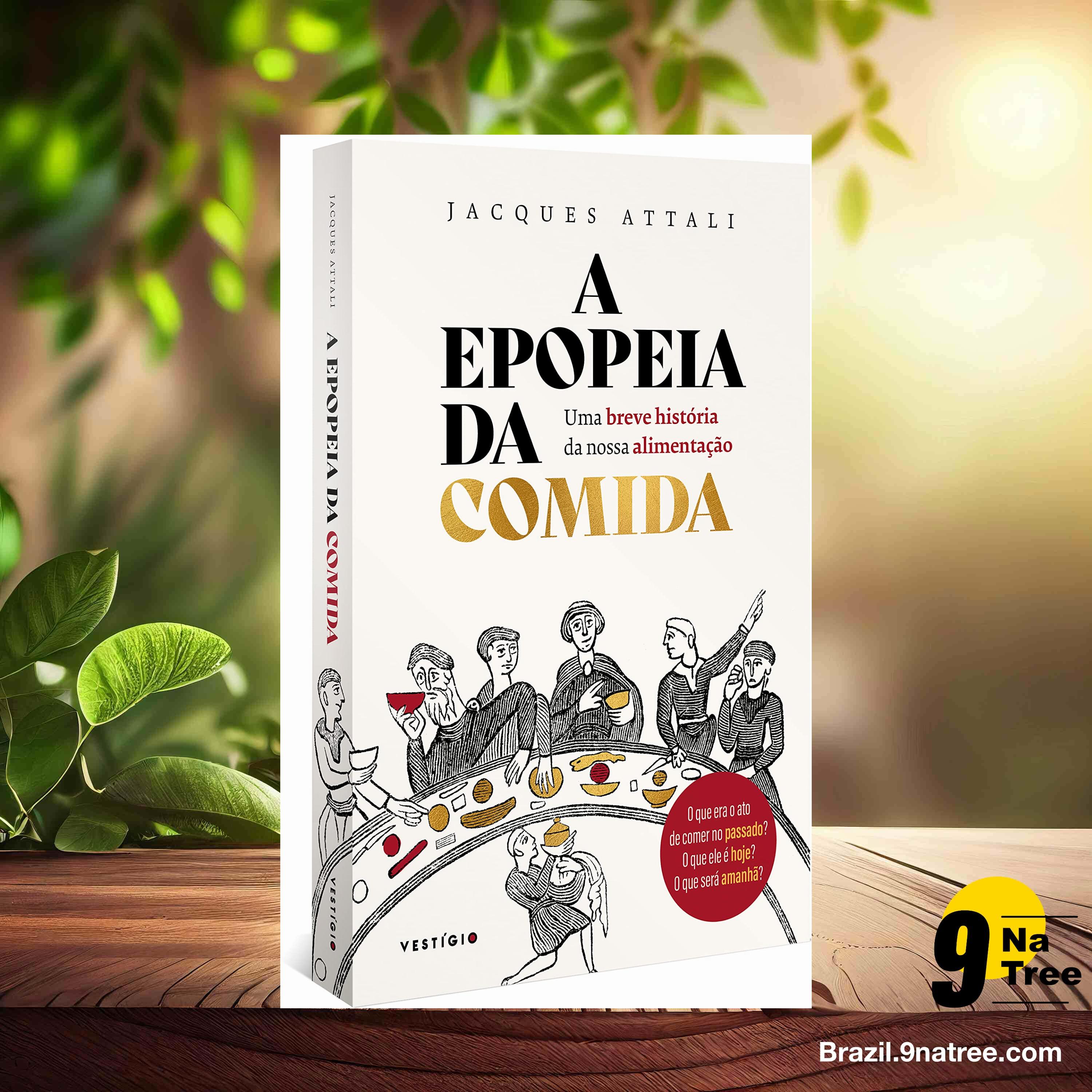 [Análises] A epopeia da comida (Jacques Attali) Resumidos.