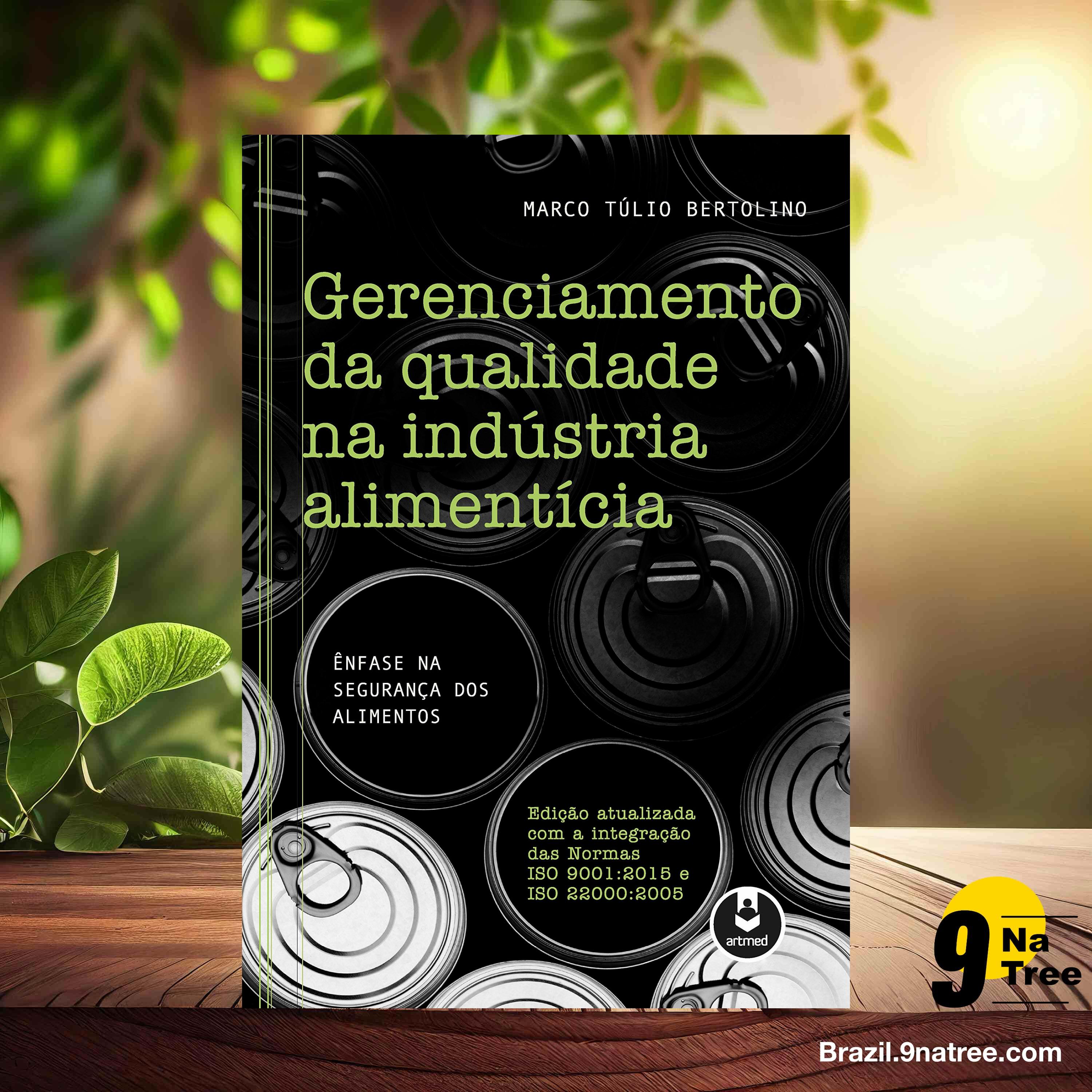 [Análises] Gerenciamento da Qualidade na Indústria Alimentícia (Marco Túlio Bertolino) Resumidos.