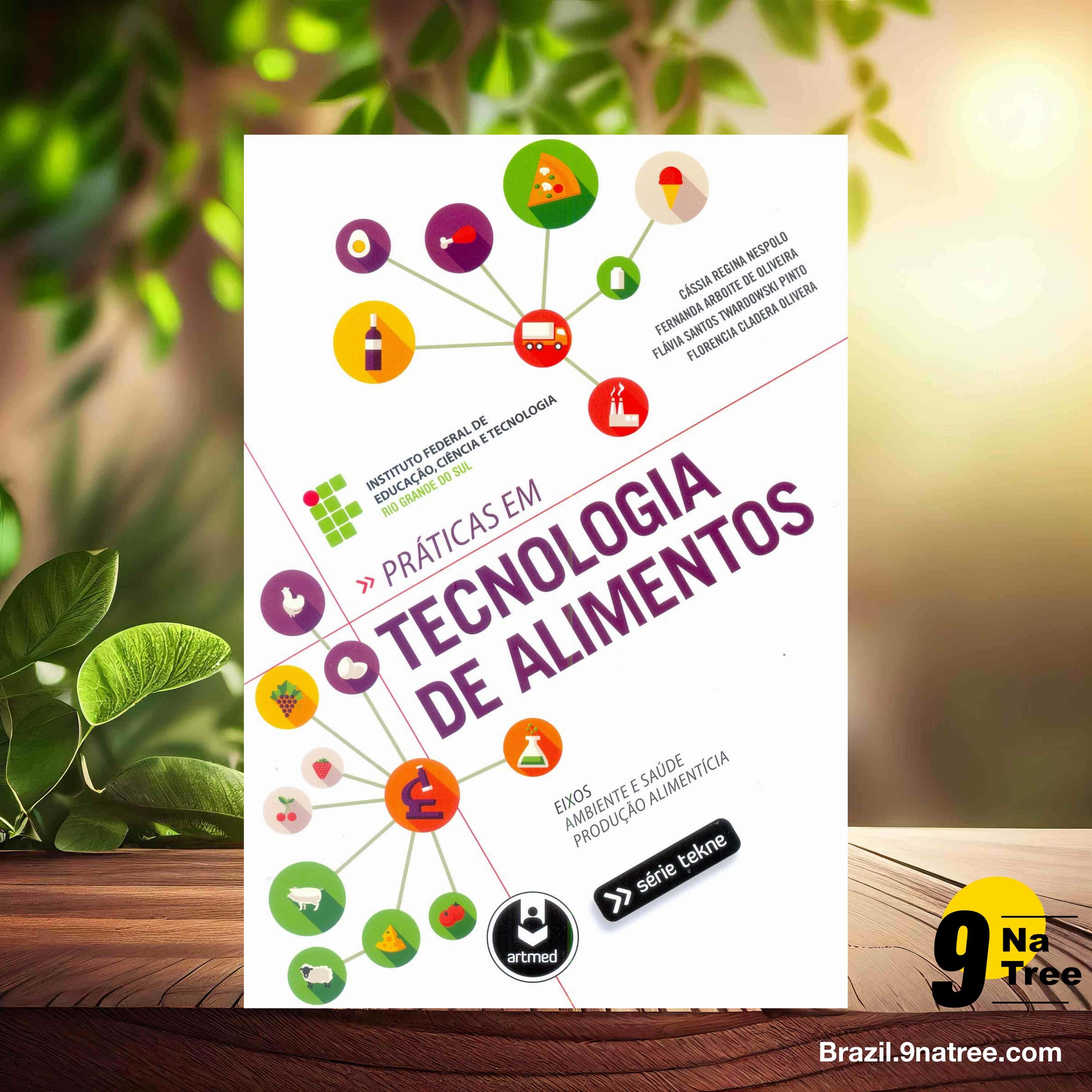 [Análises] Práticas em Tecnologia de Alimentos (Cássia Regina Nespolo) Resumidos.