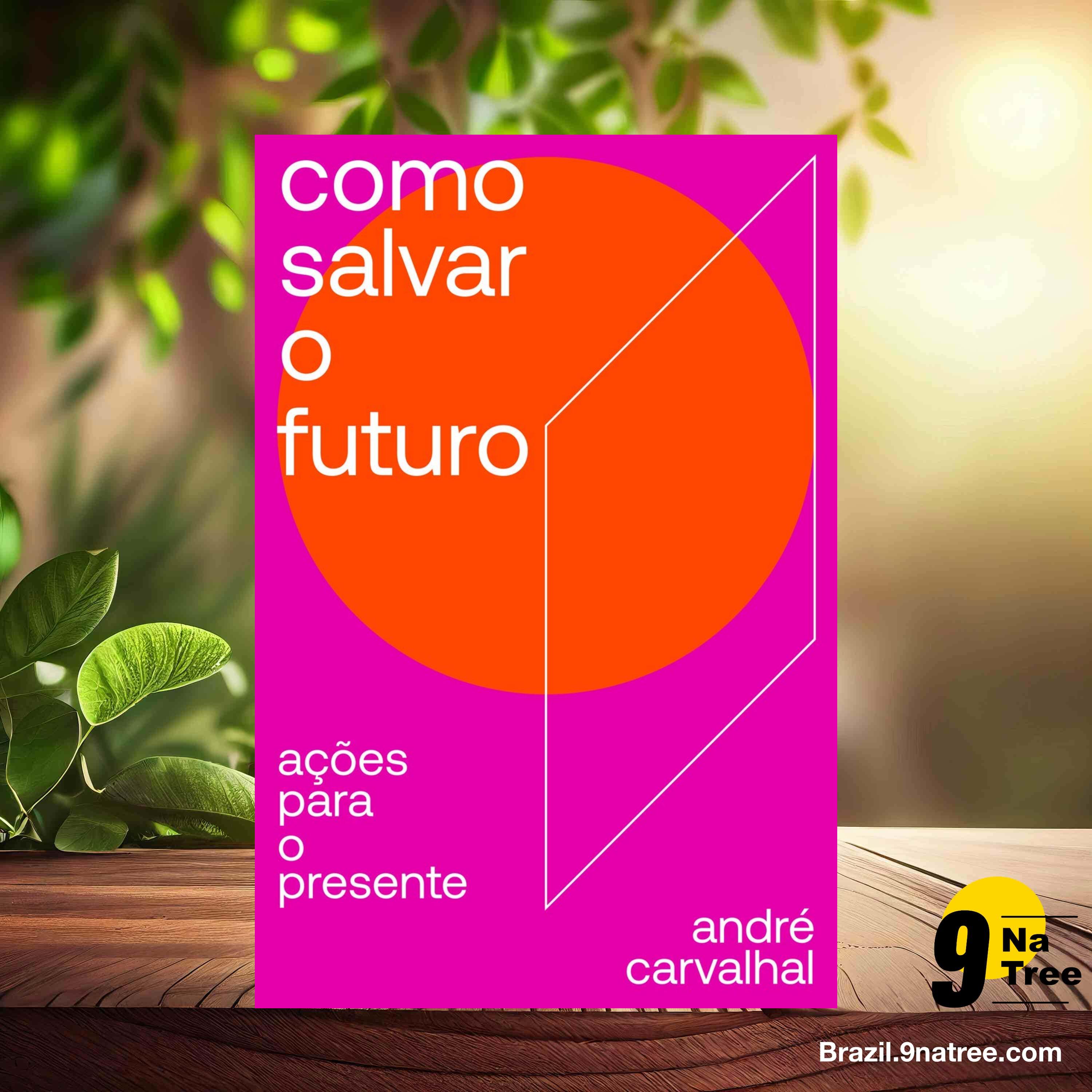 [Análises] Como salvar o futuro: Ações para o presente (André Carvalhal) Resumidos. episode artwork