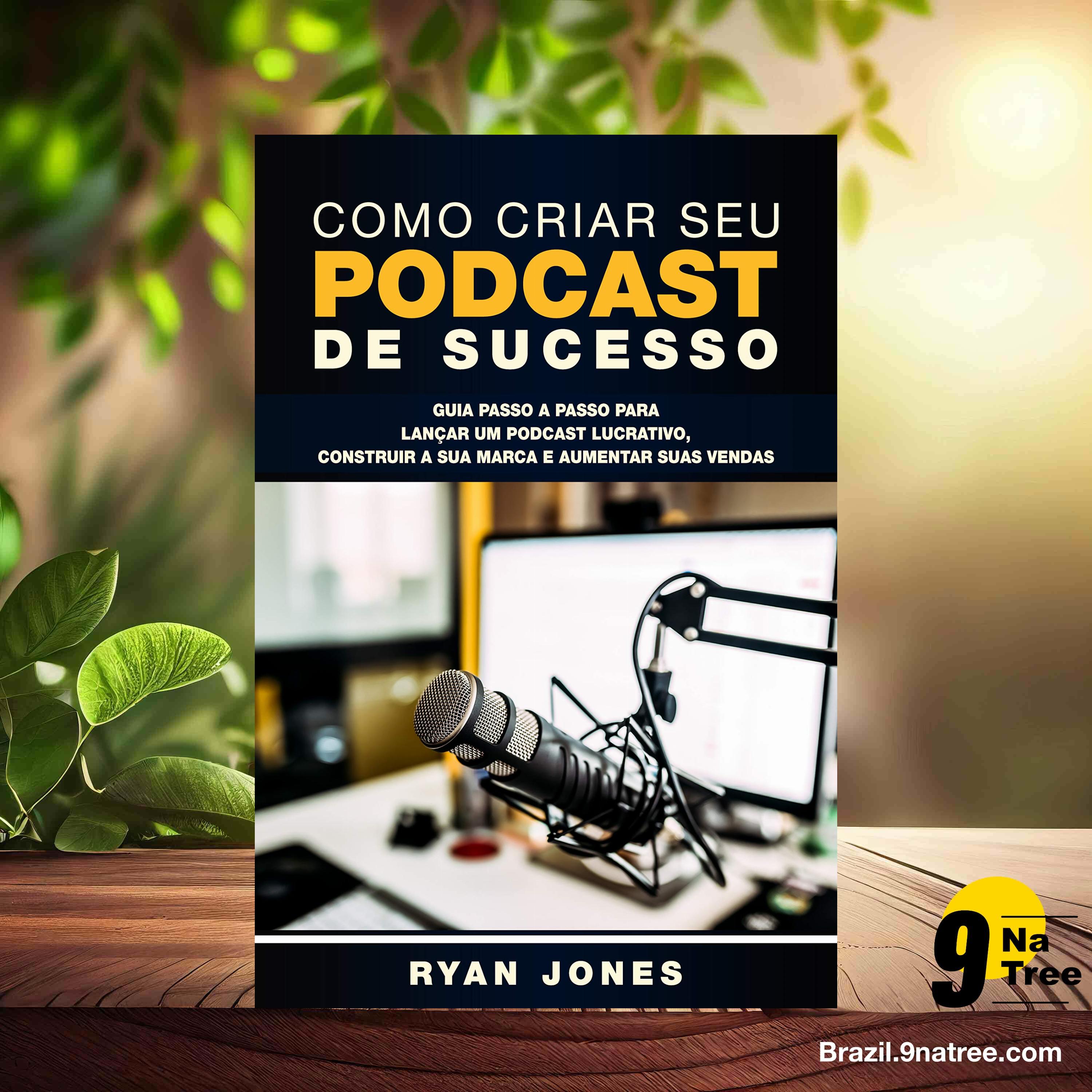 [Análises] Como Criar Seu Podcast De Sucesso (Ryan Jones) Resumidos. episode artwork