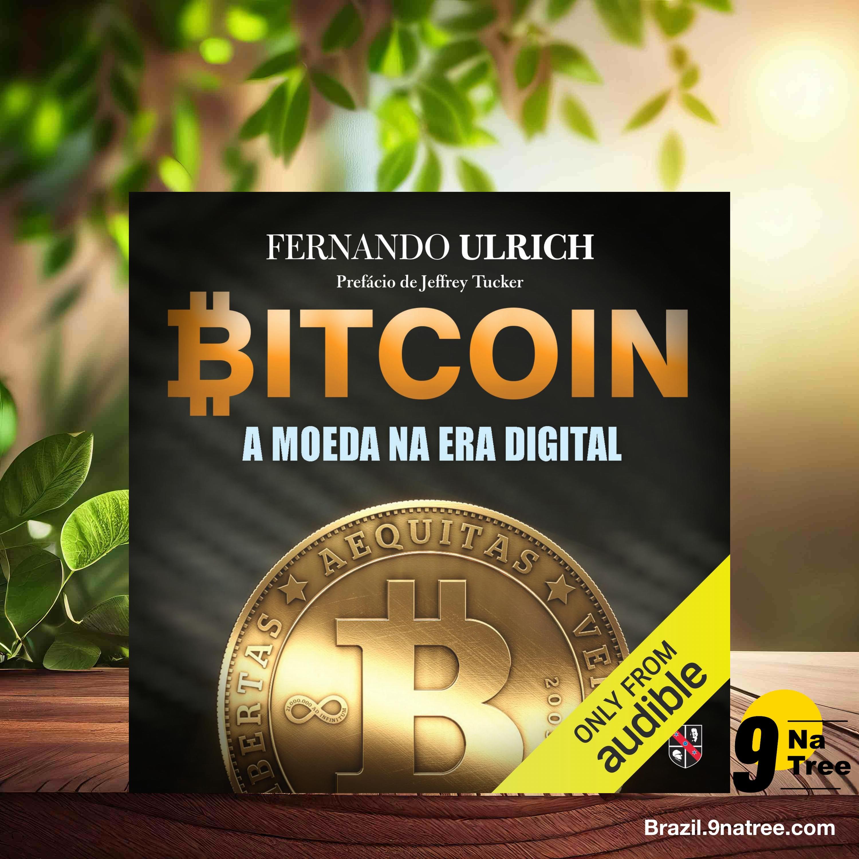 [Análises] Bitcoin: A moeda na era digital (Fernando Ulrich) Resumidos. episode artwork