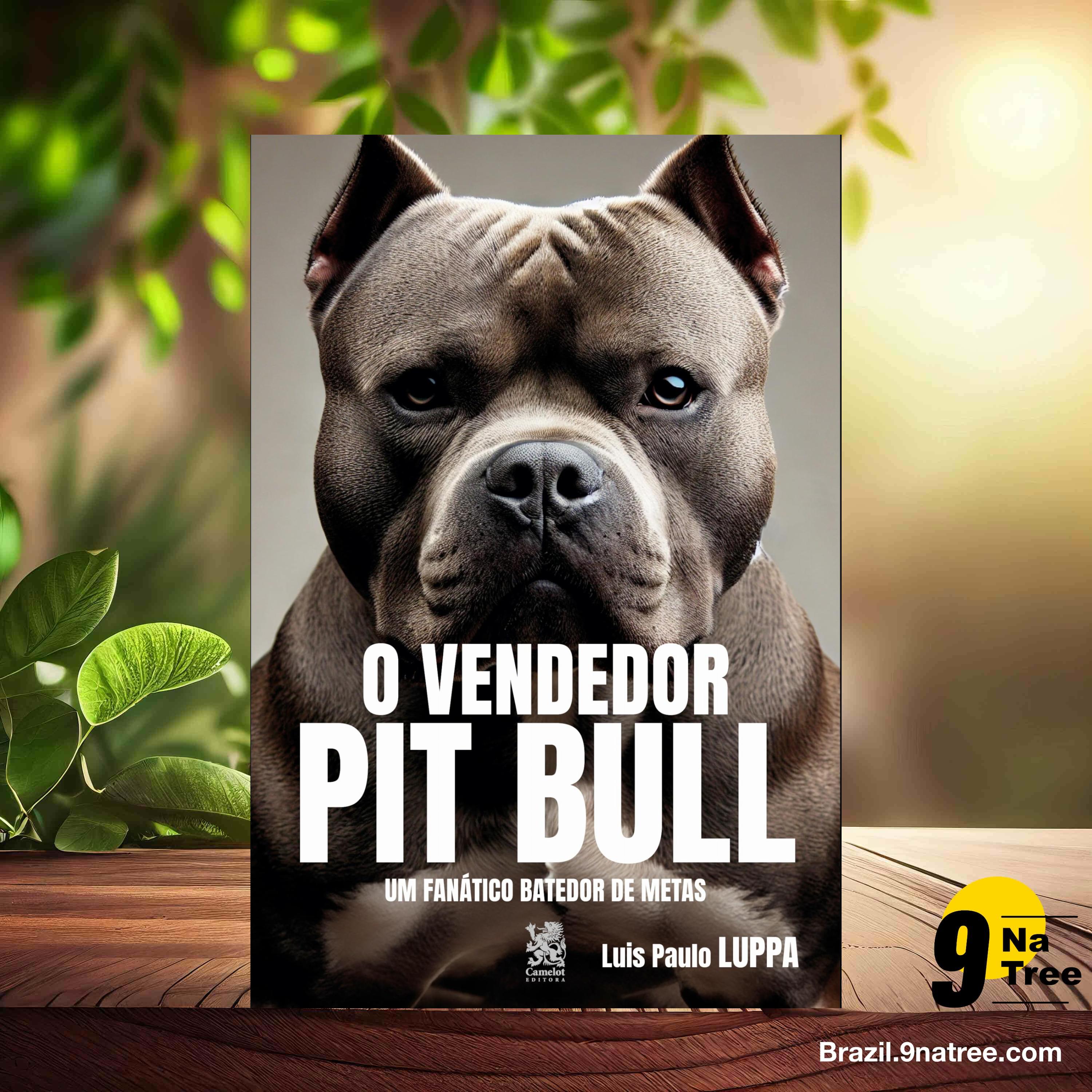 [Análises] O Vendedor Pit Bul - Um fanático batedor de metas (Luis Paulo Luppa) Resumidos. episode artwork